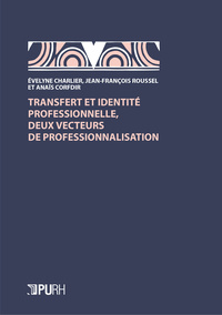 TRANSFERT ET IDENTITE PROFESSIONNELLE, DEUX VECTEURS DE PROFESSIONNALISATION