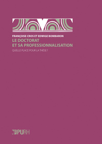 Le doctorat et sa professionnalisation - quelle place pour la thèse ?