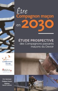 ETRE COMPAGNON MAÇON EN 2030