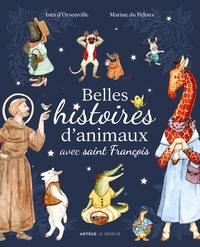 BELLES HISTOIRES D'ANIMAUX AVEC SAINT FRANCOIS