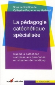 La pédagogie catéchétique spécialisée