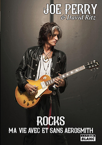 ROCKS Ma vie avec et sans Aerosmith