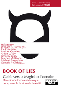 BOOK OF LIES - Guide vers la Magick et l'occulte