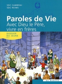 Paroles de Vie - Avec Dieu le Père, vivre en frères