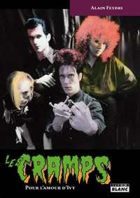 THE CRAMPS - Pour l'amour d'Ivy