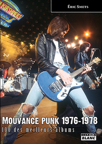 MOUVANCE PUNK 1976 - 1978 - 100 des meilleurs albums