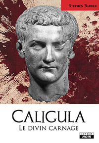 CALIGULA Carnage divin