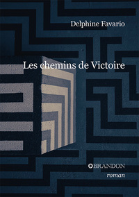 LES CHEMINS DE VICTOIRE