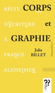 Corps et graphie - récit d'écriture à France Alzheimer