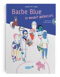 BARBE BLUE LE MAUDIT QUEBECOIS