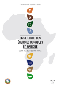 Livre blanc des énergies durables en Afrique - guide des bonnes pratiques