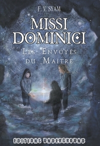 MISSI DOMINICI - LES ENVOYES DU MAITRE