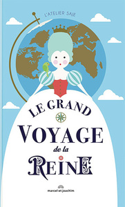 Le grand voyage de la reine