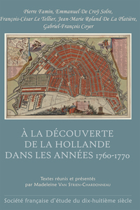 À la découverte de la Hollande dans les années 1760-1770