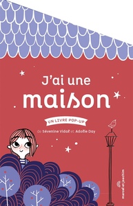 J'ai une maison : un livre pop-up