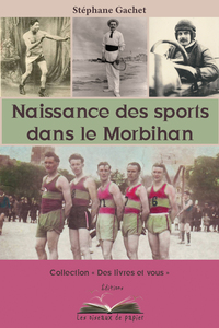 NAISSANCE DES SPORTS DANS LE MORBIHAN