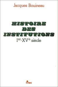 Histoire des institutions, Ier-XVe siècle