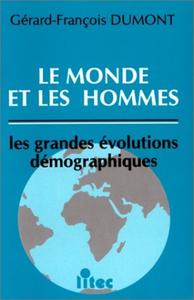 Le monde et les hommes les grandes évolutions démographiques