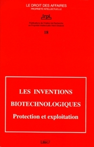 INVENTIONS BIOTECHNOLOGIQUES PROTECTION ET EXPLOITATION