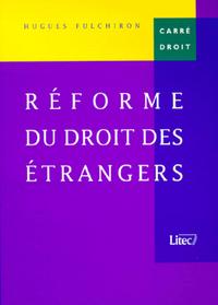 Réforme du droit des étrangers