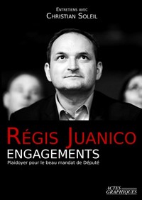 Engagements - plaidoyer pour le beau mandat de député
