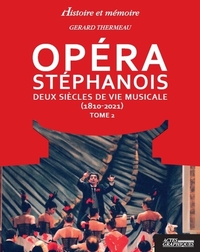 Opéra Stéphanois  Tome 2
