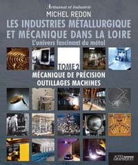 Les industries métallurgique et mécanique dans la Loire T2