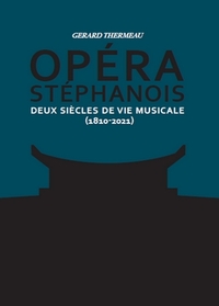 Opéra stéphanois Tome 1&2