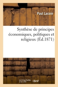 SYNTHESE DE PRINCIPES ECONOMIQUES, POLITIQUES ET RELIGIEUX