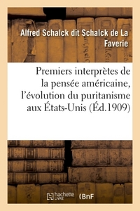 PREMIERS INTERPRETES DE LA PENSEE AMERICAINE, L'EVOLUTION DU PURITANISME AUX ETATS-UNIS