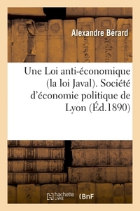 UNE LOI ANTI-ECONOMIQUE (LA LOI JAVAL)