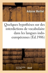 QUELQUES HYPOTHESES SUR DES INTERDICTIONS DE VOCABULAIRE DANS LES LANGUES INDO-EUROPEENNES