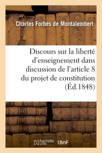 DISCOURS SUR LA LIBERTE D'ENSEIGNEMENT, DANS LA DISCUSSION DE L'ARTICLE 8 DU PROJET DE CONSTITUTION