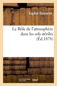 LE ROLE DE L'ATMOSPHERE DANS LES SOLS STERILES