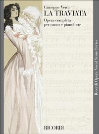 VERDI : LA TRAVIATA - OPERA COMPLETA PER CANTO E PIANOFORTE - EDITION TRADITIONELLE - CHANT