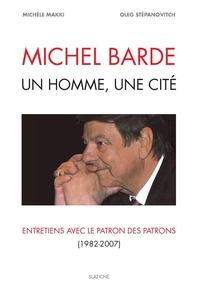 MICHEL BARDE, UN HOMME, UNE CITE