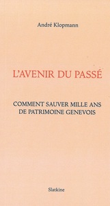 L'AVENIR DU PASSE