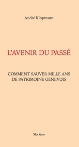 Lavenir du passe
