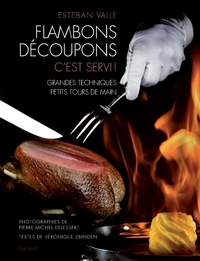Flambons decoupons - cest servi !