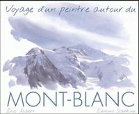 Voyage dun peintre autour du mont-blanc