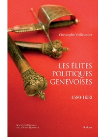 LES ELITES POLITIQUES GENEVOISES 1580-1652