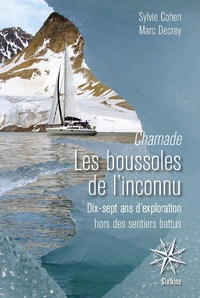 Chamade - les boussoles de linconnu - du spitsberg au japon, du kamtchatka au ca