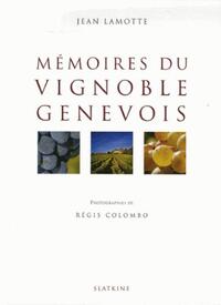MEMOIRES DU VIGNOBLE GENEVOIS