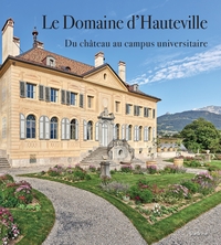 Le domaine dhauteville - du chateau au campus universitaire