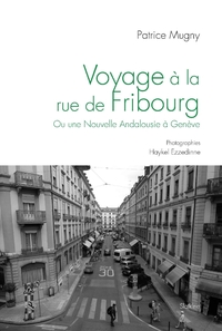 Voyage a la rue de fribourg