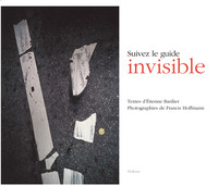 Suivez le guide invisible