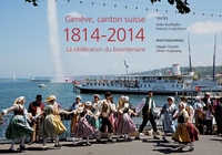 Geneve, canton suisse - 1818-2014 la celebration du bicentenaire