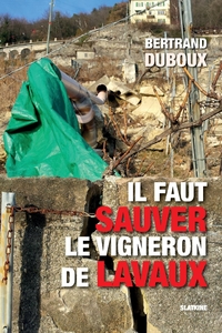 Il faut sauver le vigneron de lavaux