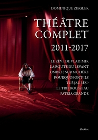 Theatre complet 2011 - 2017