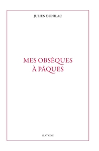 Mes obseques a paques